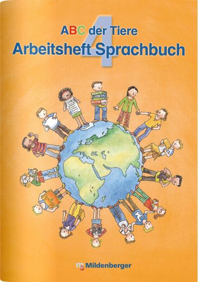 ABC der Tiere 4. Arbeitsheft zum Sprachbuch - Ausgabe Bayern 