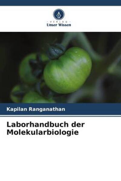 Laborhandbuch der Molekularbiologie
