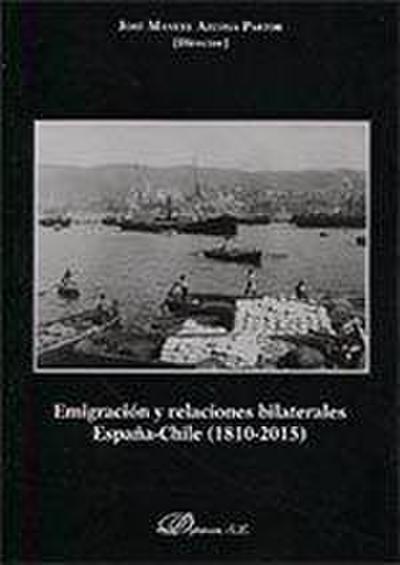 Emigración y relaciones bilaterales España-Chile : 1810-2015