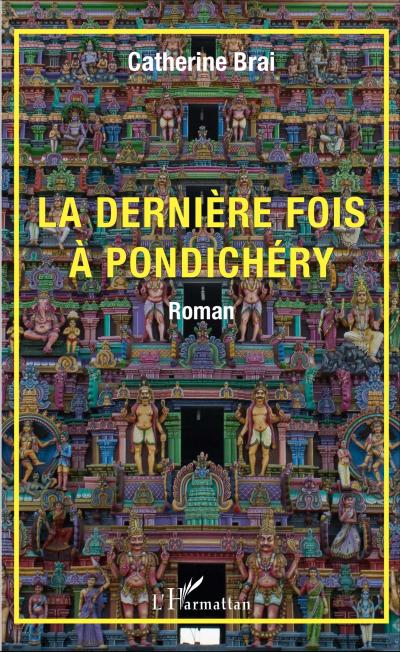 La dernière fois à Pondichéry