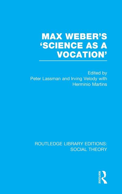Max Weber’s ’Science as a Vocation’