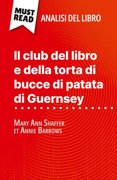 Il club del libro e della torta di bucce di patata di Guernsey di Mary Ann Shaffer et Annie Barrows (Analisi del libro)