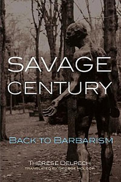Savage Century (eBook, EPUB) - Therese Delpech