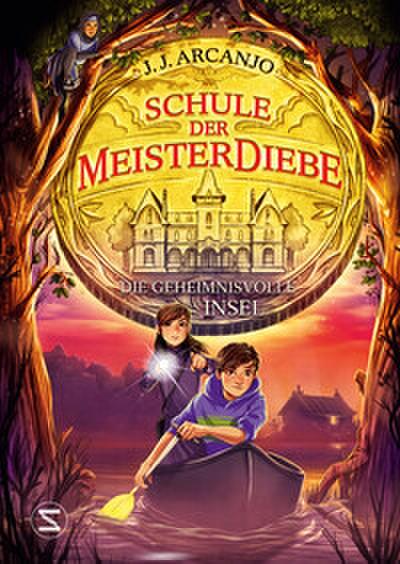 Schule der Meisterdiebe 3 - Die geheimnisvolle Insel