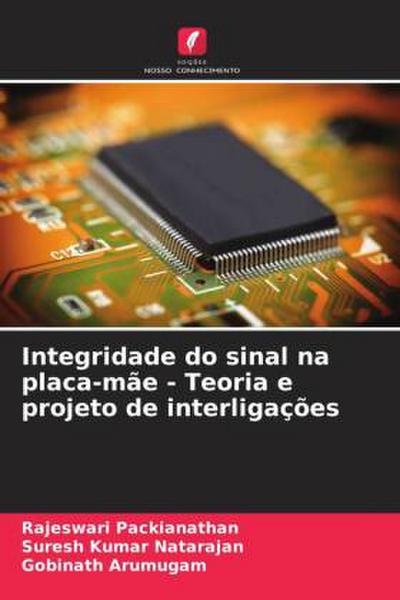 Integridade do sinal na placa-mãe - Teoria e projeto de interligações