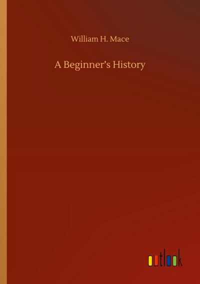 A Beginner’s History