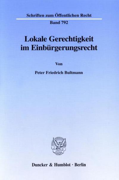 Lokale Gerechtigkeit im Einbürgerungsrecht.