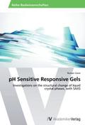 pH Sensitive Responsive Gels