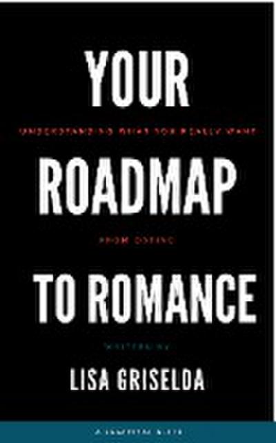 Your Roadmap to Romance