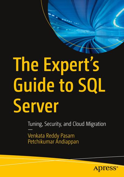 The Expert’s Guide to SQL Server