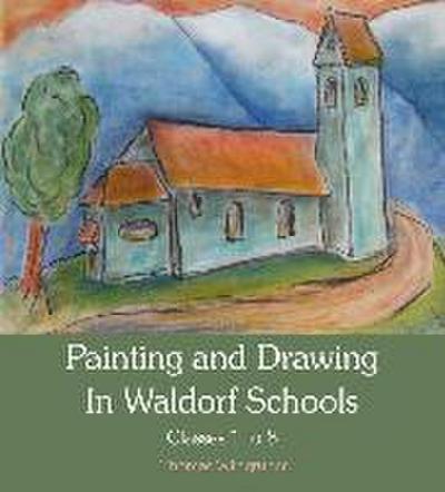 Painting and Drawing in Waldorf Schools
