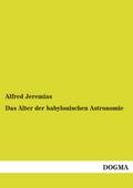 Das Alter der babylonischen Astronomie