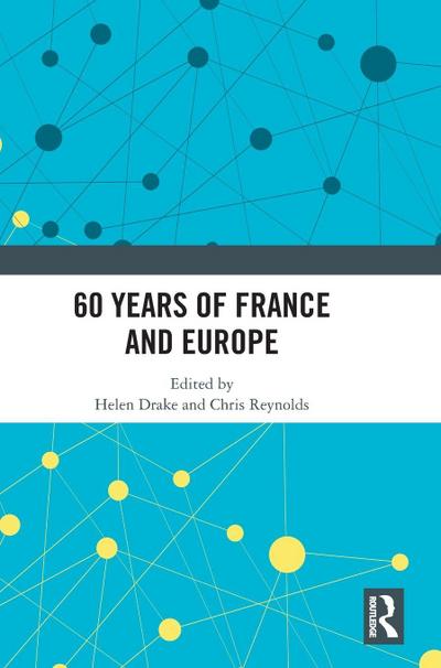 60 years of France and Europe