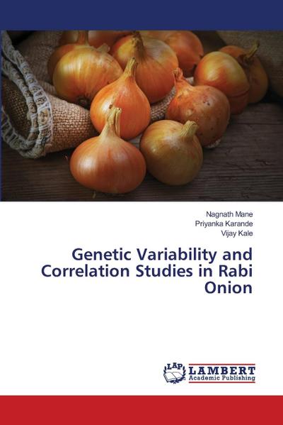 Genetic Variability and Correlation Studies in Rabi Onion