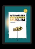 Wegweiser Für Den Neuen Muslim