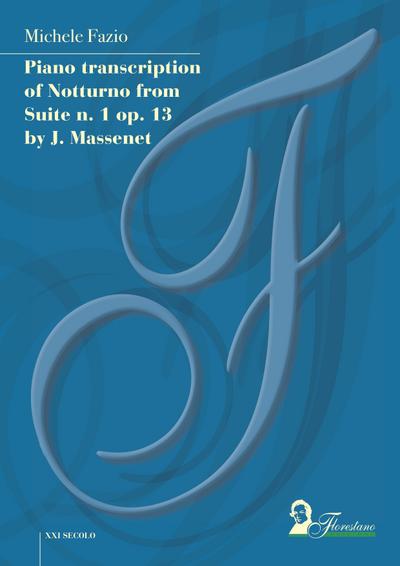 Piano transcription of Notturno from Suite n. 1 op. 13 by J. Massenet