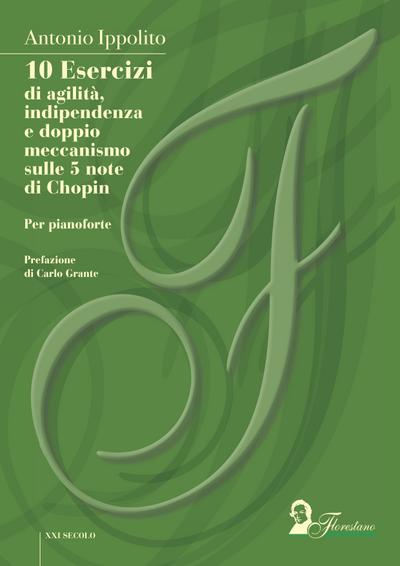 10 Esercizi di agilità, indipendenza e doppio meccanismo sulle 5 note di Chopin