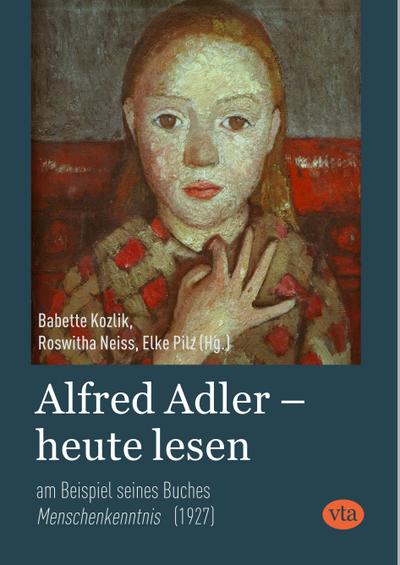 Alfred Adler - heute lesen