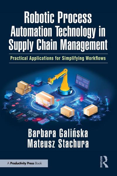 Robotic Process Automation Technology in Supply Chain Management