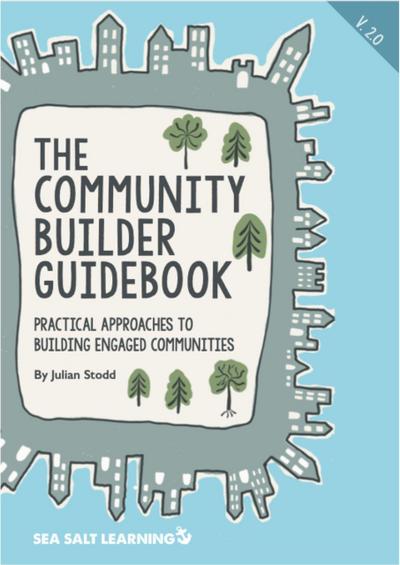The Community Builder Guidebook (Social Leadership Guidebooks)