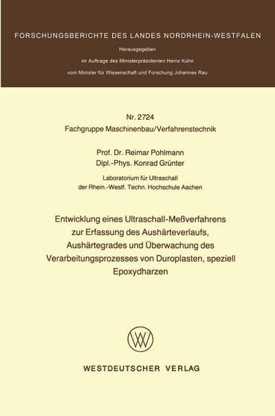 Entwicklung eines Ultraschall-Meßverfahrens zur Erfassung des Aushärteverlaufs, Aushärtegrades und Überwachung des Verarbeitungsprozesses von Duroplasten, speziell Epoxydharzen