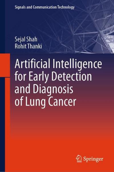 Artificial Intelligence for Early Detection and Diagnosis of Lung Cancer