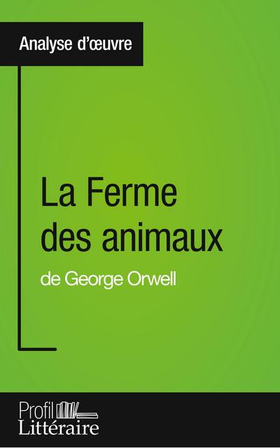 La Ferme des animaux de George Orwell (Analyse approfondie)