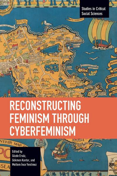 Reconstructing Feminism Through Cyberfeminism