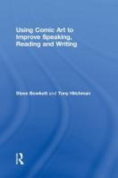 Using Comic Art to Improve Speaking, Reading and Writing