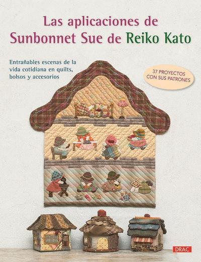 Las aplicaciones de Sunbonnet Sue de Reiko Kato