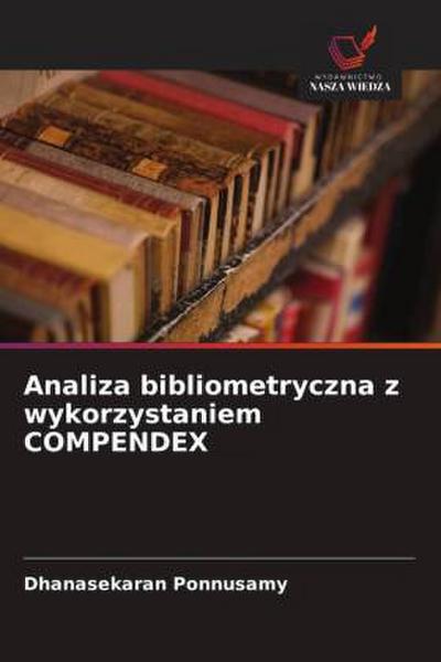 Analiza bibliometryczna z wykorzystaniem COMPENDEX