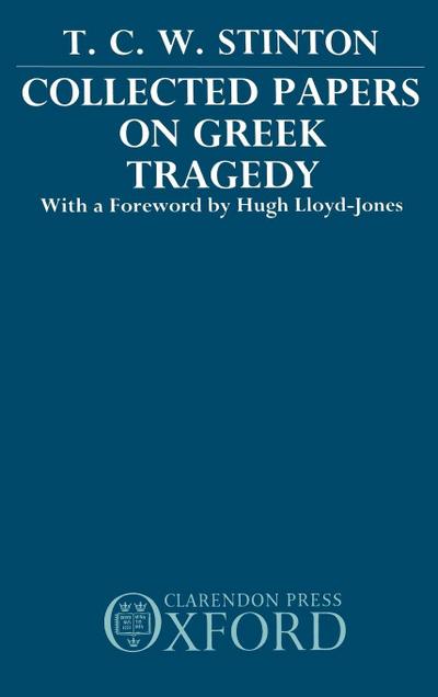 Collected Papers on Greek Tragedy