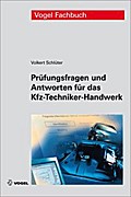Prüfungsfragen und Antworten für das Kfz-Techniker-Handwerk