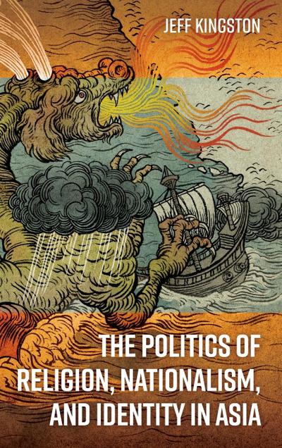 Politics of Religion, Nationalism, and Identity in Asia