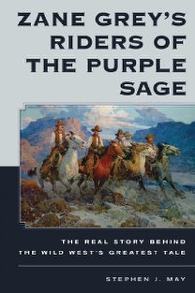 Zane Grey’s Riders of the Purple Sage