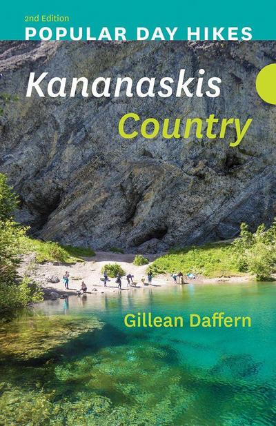 Popular Day Hikes: Kananaskis Country - 2nd Edition