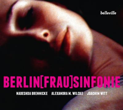 Berlin[Frau]Sinfonie, Audio-CD
