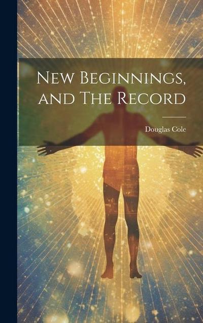 New Beginnings, and The Record
