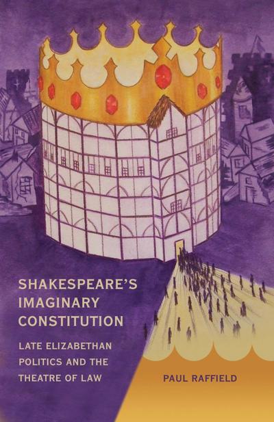 Shakespeare’s Imaginary Constitution