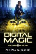 Digital Magic (The Chronicles of Art, #2)