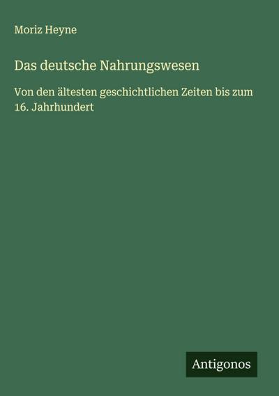 Das deutsche Nahrungswesen