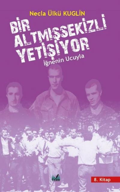 Bir Altmissekizli Yetisiyor