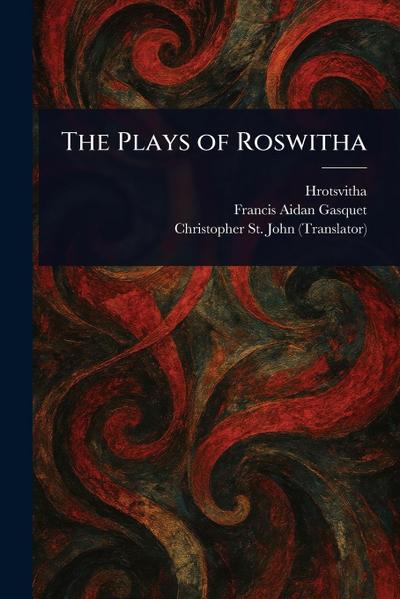 The Plays of Roswitha
