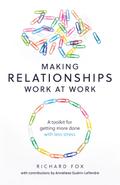 Making Relationships Work at Work