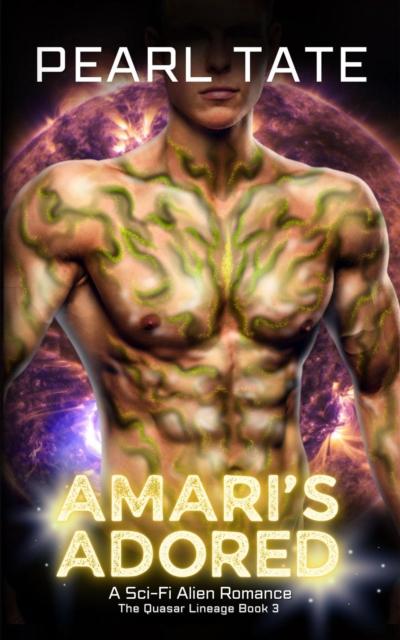 Amari’s Adored - A Sci-Fi Alien Romance