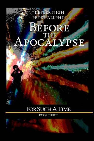 Before the Apocalypse