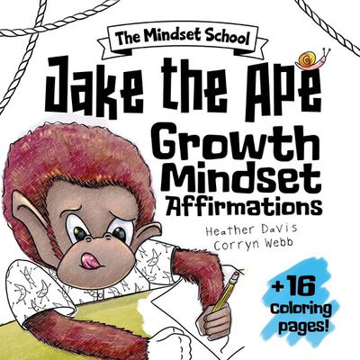 Jake the Ape’s Growth Mindset Affirmations