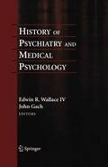 History of Psychiatry and Medical Psychology