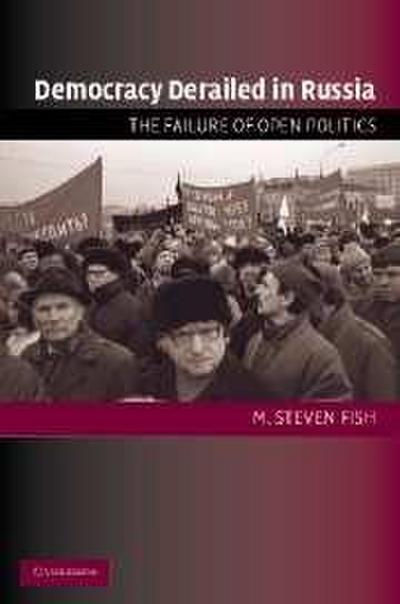 Democracy Derailed in Russia