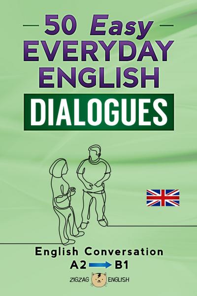 50 Easy Everyday English Dialogues - A2/B1